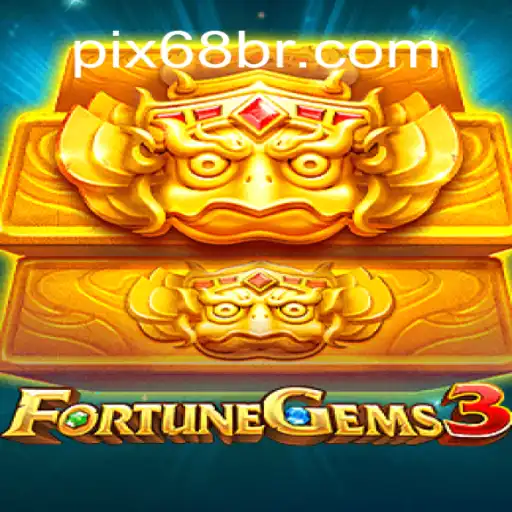 Exploring the Excitement of FortuneGems3: The Premier Slot Game at 68BR.COM Online Cassino Brasil #1