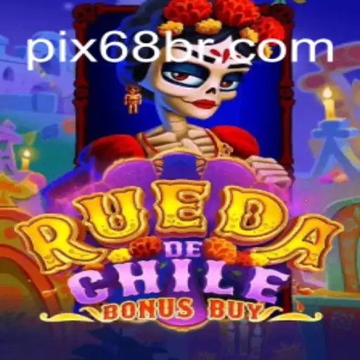 Explore the Exciting World of RuedaDeChileBonusBuy at 68BR.COM Online Cassino Brasil #1